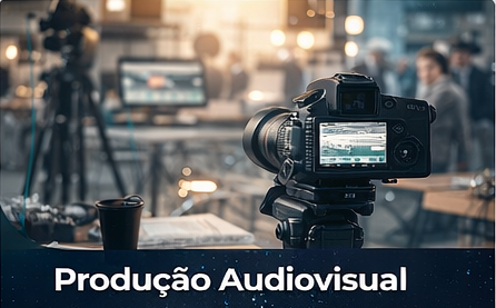 Produção Audiovisual: Conteúdo visual que conecta e impacta